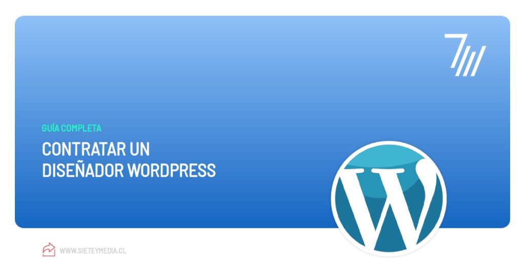 Guía Completa para Contratar un Diseñador WordPress